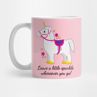 Unicorn: Leave a little sparkle wherever you go! Mug